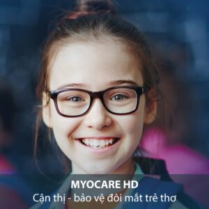 myocare hd - cận thị - bảo vệ đôi mắt trẻ thơ